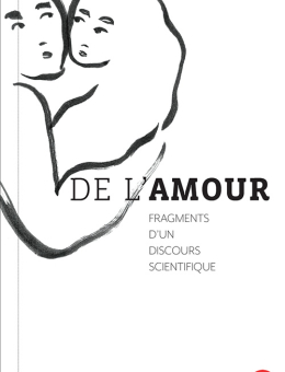 De l'amour, fragments d'un discours scientifique